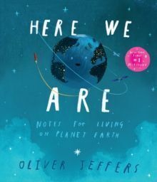 HERE WE ARE: NOTES FOR LIVING ON PLANET EARTH (INGLÉS)