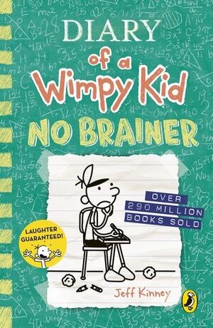 DIARY OF A WINPY KID - NO BRAINER