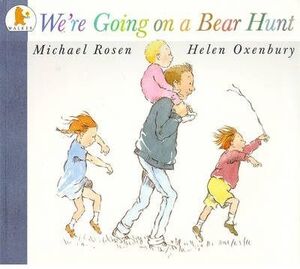 WE'RE GOING ON A BEAR HUNT