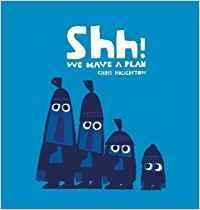 SHH! WE HAVE A PLAN -INGLÉS-