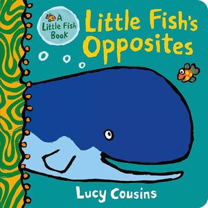 LITTLE FISH'S OPPOSITES