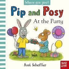 PIP AND POSY AT THE PARTY