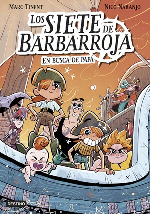 LOS SIETE DE BARBARROJA 1. EN BUSCA DE PAPÁ