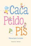 CACA, PEIDO, PIS. MANUAL PARA IR AO BAÑO