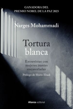 TORTURA BLANCA. ENTREVISTAS CON MUJERES IRANÍES ENCARCELADAS