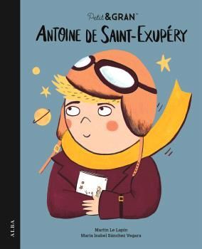 PETIT I GRAN ANTOINE DE SAINT-EXUPÉRY