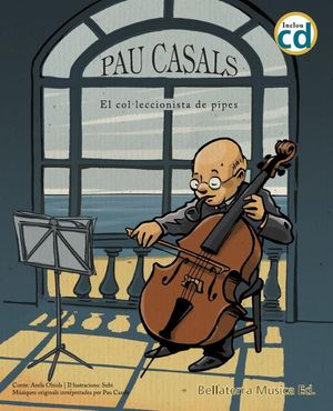 PAU CASALS, EL COL·LECCIONISTA DE PIPES