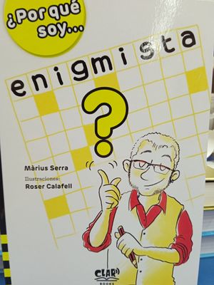 POR QUÉ SOY... ENIGMISTA?