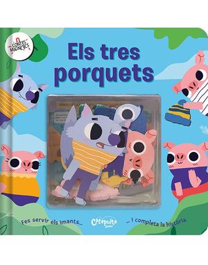 CONTES MAGNÈTICS: ELS TRES PORQUETS