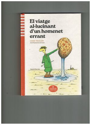 EL VIATGE AL·LUCINANT DUN HOMENET ERRANT