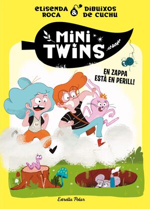 MINITWINS 2. EN ZAPPA ESTÀ  EN PERILL!