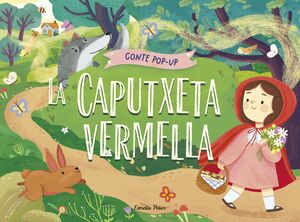 LA CAPUTXETA VERMELLA. CONTE POP-UP