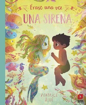 ÉRASE UNA VEZ UNA SIRENA