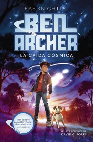 BEN ARCHER. LA CAÍDA CÓSMICA