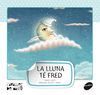 LA LLUNA TÉ FRED