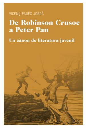 DE ROBINSON CRUSOE A PETER PAN