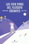 LAS CIEN VIDAS DEL FILÓSOFO SÓCRATES