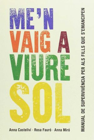 ME'N VAIG A VIURE SOL