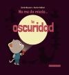 NO ME DA MIEDO...LA OSCURIDAD
