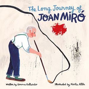 LONG JOURNEY OF JOAN MIRÓ, THE