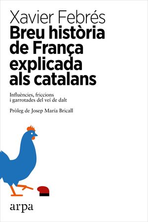 BREU HISTÒRIA DE FRANÇA EXPLICADA ALS CATALANS