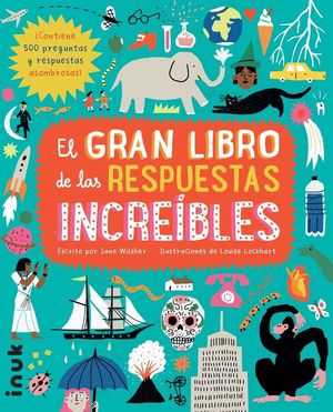 EL GRAN LIBRO DE LAS RESPUESTAS INCREIBLES