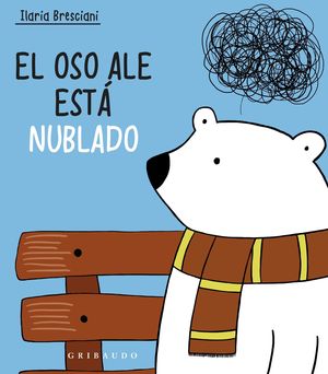 EL OSO ALE ESTÁ NUBLADO