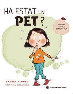 HA ESTAT UN PET?