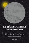 LA MÀ ESQUERRA DE LA FOSCOR (RÚSTICA)