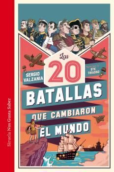 LAS 20 BATALLAS QUE CAMBIARON EL MUNDO