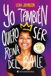 YO TAMBIÉN QUIERO SER REINA DEL BAILE