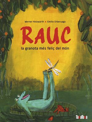 RAUC, LA GRANOTA MÉS FELIÇ DEL MÓN