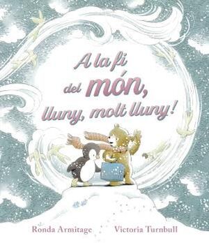 A LA FÍ DEL MON, LLUNY, MOLT LLUNY!