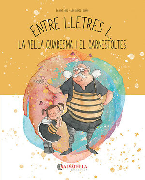 ENTRE LLETRES I... VELLA QUARESMA I CARNESTOLTES