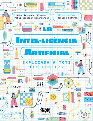 LA INTEL·LIGENCIA ARTIFICIAL EXPLICADA A TOTS ELS