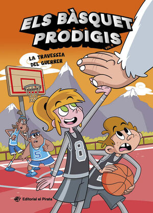 ELS BÀSQUET PRODIGIS 4 - LA TRAVESSIA DEL GUERRER