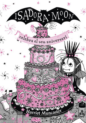 LA ISADORA MOON CELEBRA EL SEU ANIVERSARI. EDICIÓ ESPECIAL