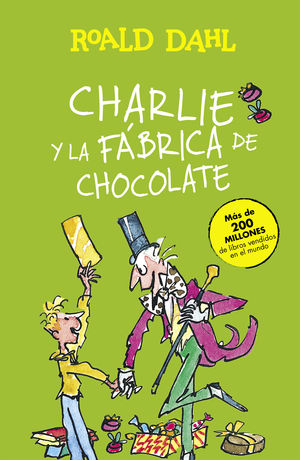 CHARLIE Y LA FÁBRICA DE CHOCOLATE (COLECCIÓN ALFAGUARA CLÁSICOS)