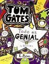 TOM GATES: TODO ES GENIAL (Y BESTIAL)