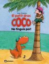 EL PETIT DRAC COCO: NO TINGUIS POR!