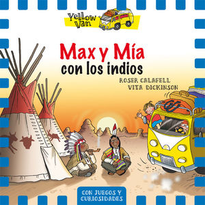 YELLOW VAN 10. MAX Y MÍA CON LOS INDIOS