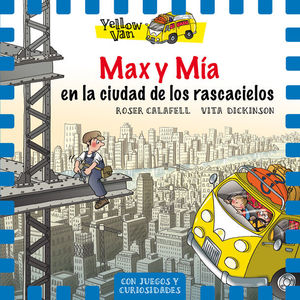 YELLOW VAN 11. MAX Y MÍA EN LA CIUDAD DE LOS RASCACIELOS