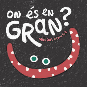 ON ÉS EN GRAN?