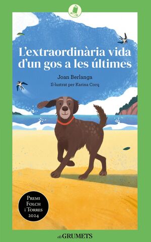 L'EXTRAORDINÀRIA VIDA D'UN GOS A LES ÚLTIMES