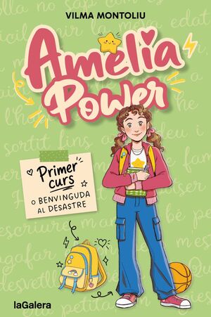 AMÈLIA POWER 1. PRIMER CURS O BENVINGUDA AL DESASTRE
