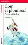 COM EL PLOMISSOL. POEMES I FAULES.