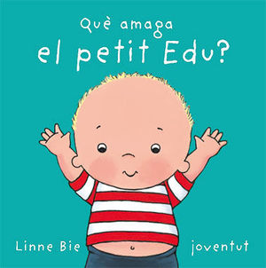 QUE AMAGA EL PETIT EDU