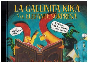 LA GALLINITA KIKA Y EL ELEFANTE SORPRESA