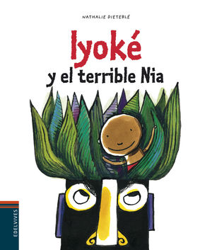 IYOKÉ Y EL TERRIBLE NIA