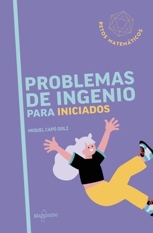 PROBLEMAS DE INGENIO PARA INICIADOS